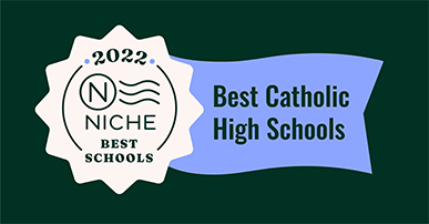 2022 Niche Best Schools Best Catholic High Schools